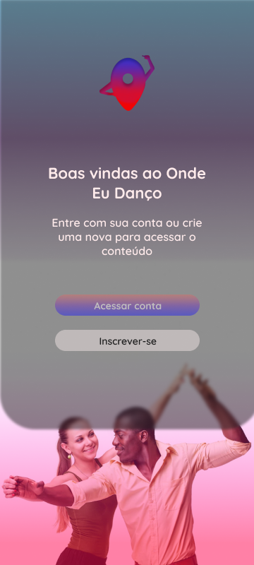 Tela de boas-vindas do Onde eu Danço, com as opções de acessar conta e inscrever-se